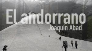 Preparan la petición del secuestro de la novela “El Andorrano” de Joaquín Abad